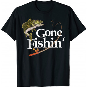 Gone Fishin' Apparel Fisherman Lover Angler Fish T-Shirt