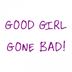 Good Girl Gone Bad Shirt