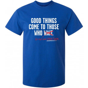 Good Things T-Shirt