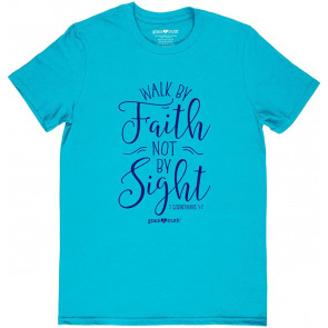 Grace & Truth Walk By Faith Corinthians 5:7 T-Shirt
