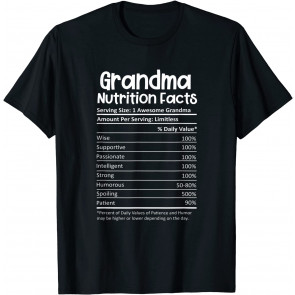 Grandma Nutrition Facts Thanksgiving Christmas Dinner T-Shirt