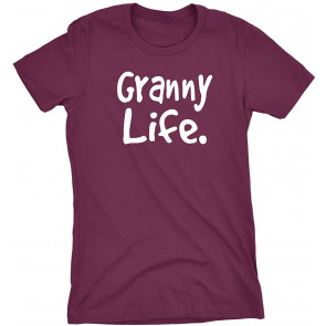 Granny Life  T-Shirt
