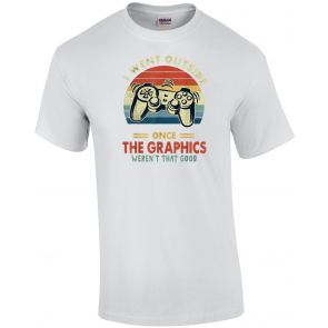I Went Outside Once The Graphics Weren't That Good Vintage T-Shirt