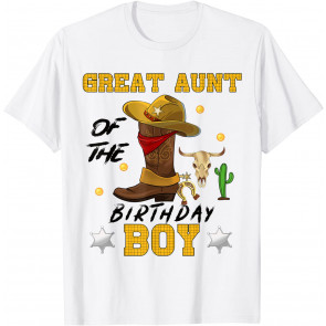 Great Aunt Of The Birthday Boy Theme Cowboy Party T-Shirt