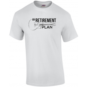 My Retirement Plan Guitar T-Shirt
