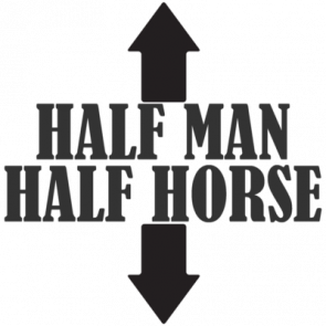 Half Man  Half Horse  Funny Sexual Tshirt