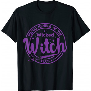 Halloween Proud Member Of The Wicked Witch Club T-Shirt