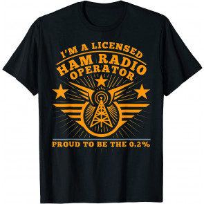 Ham Radio Operator I'm A Licensed Ham Radio Professional T-Shirt