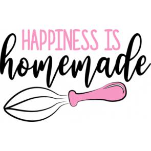 Happiness Is Homemade T-Shirt