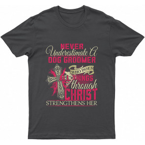 Happy Anniversary With Never Underestimate A White Dog Groomer Who Does Things Through Christ Strengthens Her T-Shirt