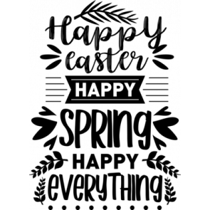 Happy Easter Happy Spring Happy Everything T-Shirt