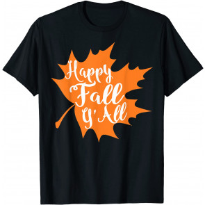 Happy Fall Y'all  T-Shirt
