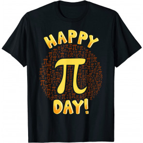 Happy Pi Day Geek Nerd Math Pi Day Teacher Student T-Shirt