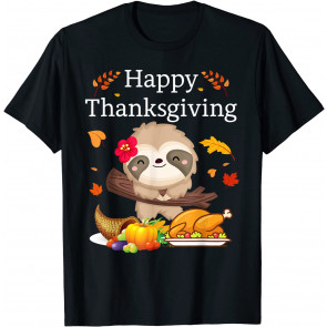 Happy Thanksgiving Lazy Cute Sloth T-Shirt