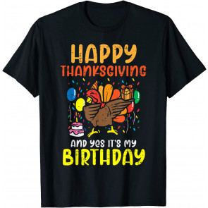 Happy Thanksgiving My Birthday Thanksgiving Boys Girls Kids T-Shirt