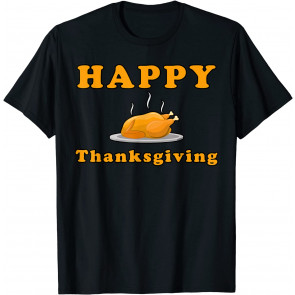 Happy Thanksgiving T-Shirt