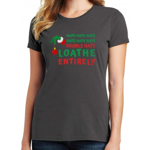 Hate Hate Hate Double Hate Loathe Entirely Christmas T-Shirt