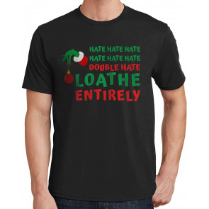 Hate Hate Hate Double Hate Loathe Entirely Christmas T-Shirt