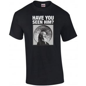 Animal Chin Have You Seen Him? T-Shirt