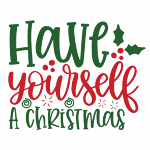 Have Yourself A Christmas 01 T-Shirt