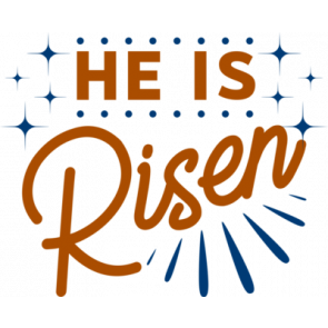 He Is Risen T-Shirt