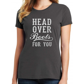 Head Over Boots For You T-Shirt