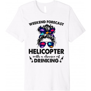 Helicopter No Chance DRINKING-Girl Messy Sunglasses T-Shirt