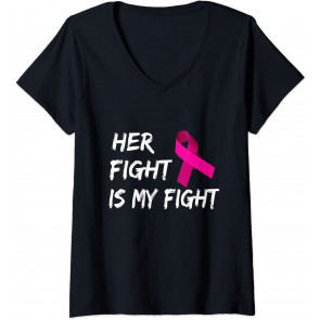 Her Fight Is My Fight Breast Cancer Awareness T-Shirt