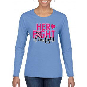 Her Fight Is Our Fight Breast Cancer Awareness T-Shirt