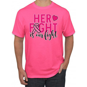 Her Fight Is Our Fight Breast Cancer Awareness T-Shirt