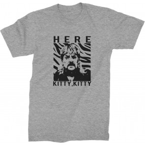 Here Kitty Kitty Joe Exotic T-Shirt