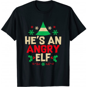 He's Angry Elf Popular Culture Christmas Movie Merry Xmas T-Shirt