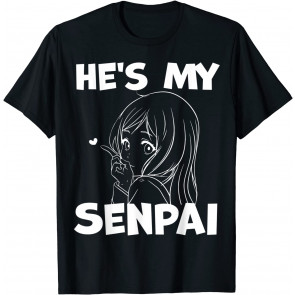 He's My Senpai T-Shirt