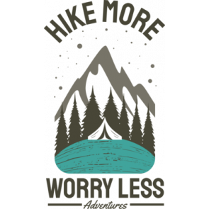 Hike More Worry Less Adventure T-Shirt