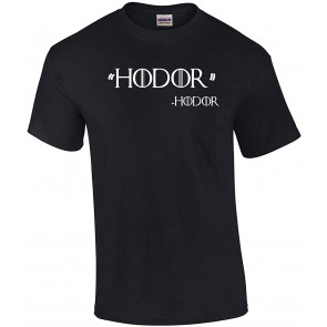 Hodor Quote T-Shirt