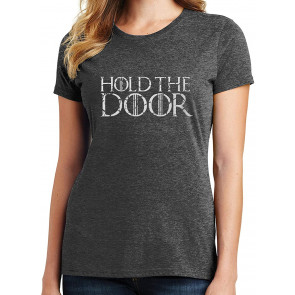 Hold The Door  T-Shirt
