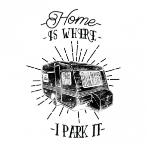 Home Is Where I Park It Rv Motor Home Tshirt
