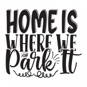Home is Where We Park It