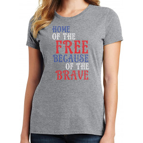 Home Of The Free Because Of The Brave T-Shirt