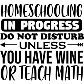 Home Schooling In Progress T-Shirt