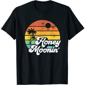 Honey Moonin Beach Honeymoon Vacation Men Women Couples Gift T-Shirt