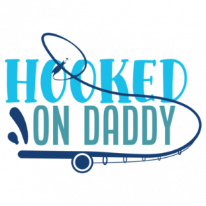 Hooked On Daddy 01 T-Shirt