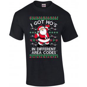 I Got Ho's In Different Area Codes T-Shirt