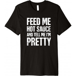 Hot & Spicy Food "Pretty" - T-Shirt