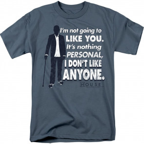 House I Don't Like Anyone T-Shirt
