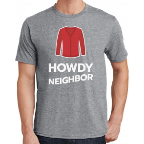 Howdy Neighbor T-Shirt