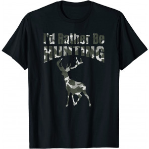 Hunter I'D RATHER BE T-Shirt