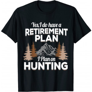 Hunting Retirement Party T T-Shirt