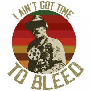 I Aint Got Time To Bleed  Blain  Jesse Ventura  Predator  80s Tshirt