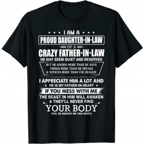 I Am A Proud Daughter-in-law Of A Crazy Father-in-law  T-Shirt